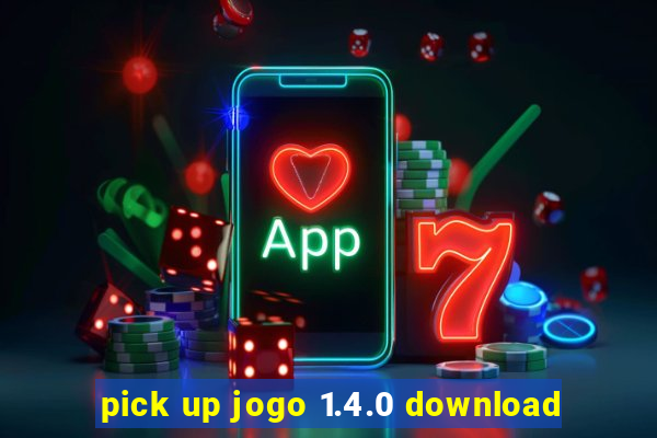 pick up jogo 1.4.0 download